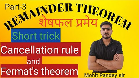 Remainder theorem|| Cancellation theorem|| Fermat