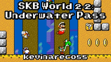SMF Custom Level: "SKB WORLD 2-2: UNDERWATER PASS" - By kevinareco55