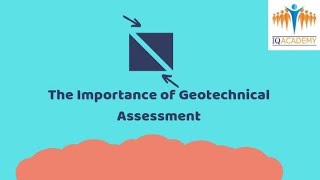 IQ Academy Lunch & Learn Webinar | The Importance of Geotechnical Assessment | March 2018