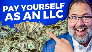 How To Pay Yourself From an LLC! (2025 Beginner's Guide)