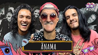 MAZIN SILVA + JIMMY + MIKE [ÃNAMA] - AMPLIFICA #218