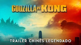 Godzilla Vs. Kong Trailer Chinês Legendado