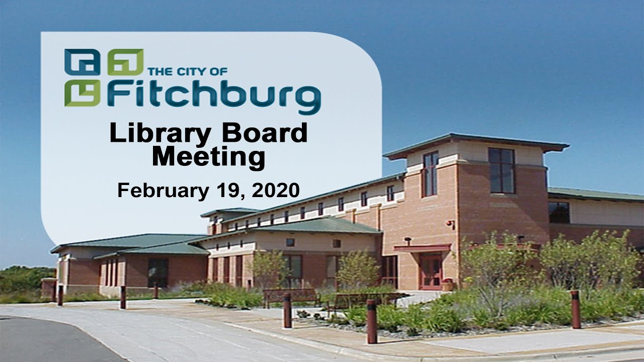Fitchburg, WI Library Board meeting 2292020 YouTube