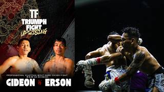 FULL FIGHT TRIUMPH FIGHT UPRISING (KARD CHUEK MUAY THAI) : GIDEON VS ERSON