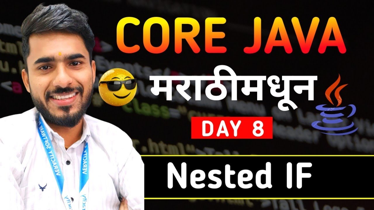 Core Java Free मराठी भाषेत | Nested If in JAVA | aadiandjava 2.0 ...