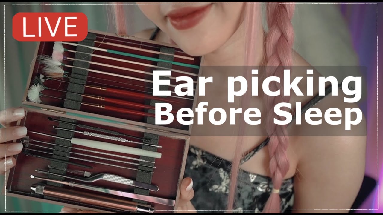 [LIVE] ASMR Ear Picking - เซ็ตแคะหูเพื่อผ่อนคลาย
