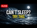 (No Ads) Deep Sleep Ocean Waves • Relax Mind &amp; Remove Stress All Night