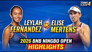 Leylah Fernandez Vs Elise Mertens 2026 BNB Ningbo Open Highlights in Tennis Elbow 4