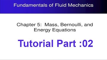 Fluid Mechanice Chapter 5(Finite Control Volume Analysis) Part: 02 mechanical engineering