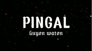 Download Lagu PINGAL-Guyon Waton MP3 Download Lagu PINGAL-Guyon Waton MP3