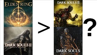 Elden Ring baby rates the Dark Souls games - a retrospective