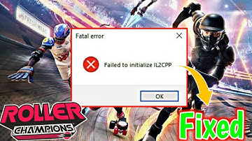 How To Fix Roller Champions Fatal Error - Failed To initialize IL2CPP Error | Fatal Error