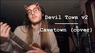 Cavetown - Devil Town v2 (Cover)