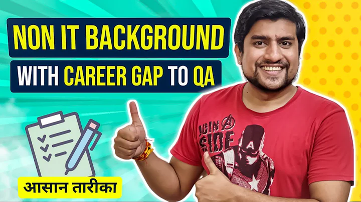 Non IT Background with Career GAP to QA | Career in software testing for Non-IT ? (especially girls)