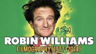 Robin Williams : Filmography (1977-2014)