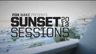 Fox Wake Presents | Sunset Sessions - Part 2 - Ibiza, Spain