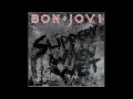 Bon jovi  game of the heart slippery when wet outtake