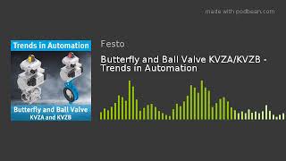Butterfly and Ball Valve KVZA/KVZB - Trends in Automation