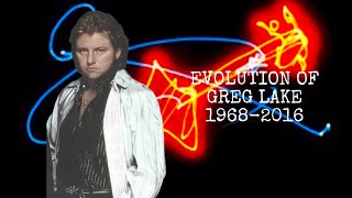 Evolution Of Greg Lake (1968-2016)