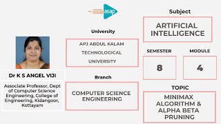 ASAP Engineering Session 73 | 𝐂𝐒 | 𝐒𝟖 | 𝐌𝐢𝐧𝐢𝐦𝐚𝐱 𝐀𝐥𝐠𝐨𝐫𝐢𝐭𝐡𝐦 & 𝐀𝐥𝐩𝐡𝐚 𝐁𝐞𝐭𝐚 𝐏𝐫𝐮𝐧𝐢𝐧𝐠 𝐛𝐲 𝐃𝐫 𝐊 𝐒 𝐀𝐧𝐠𝐞𝐥 𝐕𝐢𝐣𝐢