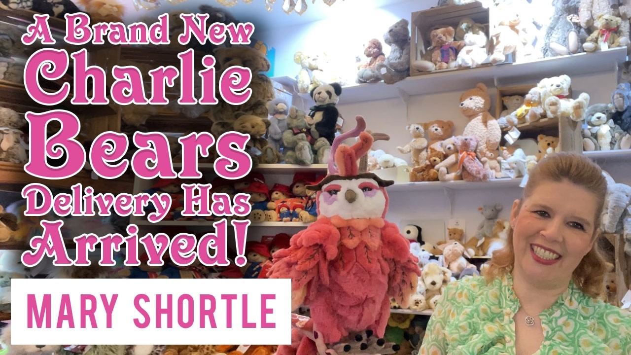 A Brand New Charlie Bears Delivery Has Arrived! - YouTube