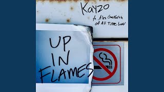 Download Lagu Up In Flames (feat. Alex Gaskarth of All Time Low) Download Lagu Up In Flames (feat. Alex Gaskarth of All Time Low)