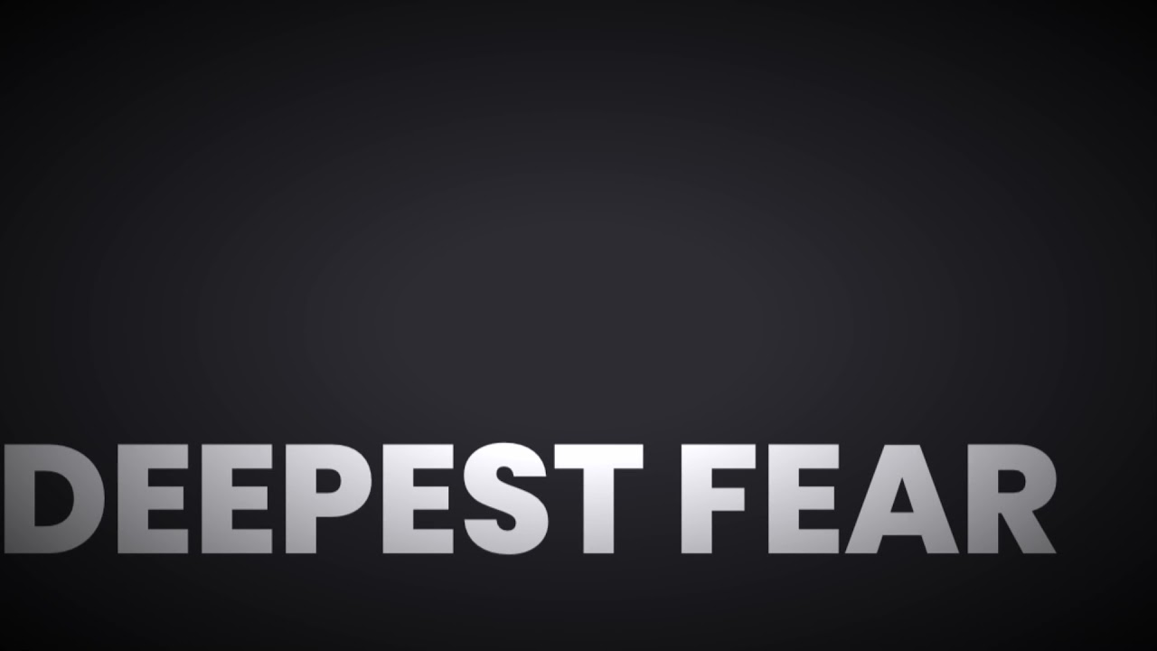 Deepest Fear Hype Video