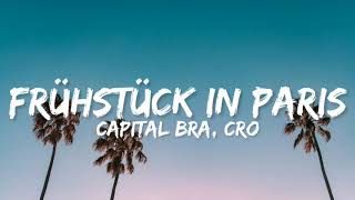 Capital Bra, Cro - Frühstück in Paris (Lyrics)