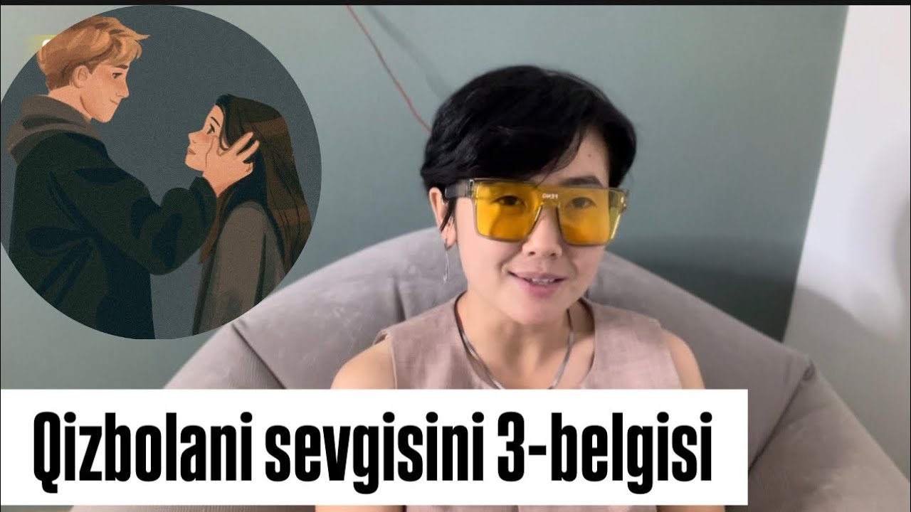 Qizbola yoqtirib qolsa qanday bildiradi? | Boʻydoqlar koʻrsin| 