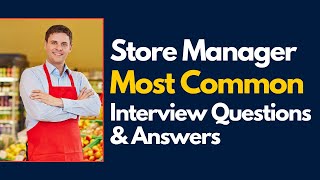 Store Manager Interview Questions and Answers for 2025
