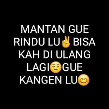 Story WA kangen mantan😇