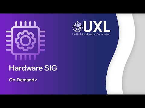 Hardware SIG - 2.20.2025 - video from Oneapi