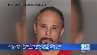 Man Arrested On 12 Charges Of Lewd Acts With Children