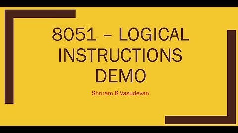 14. 8051 - Logical Instructions Demo