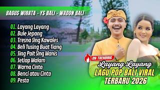 LAYANG LAYANG - Bagus Wirata, YS Bali Ft Wadon Bali | BULE JEPANG || LAGU BALI TERBARU 2026