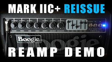 Mesa/Boogie IIC+ Reissue - Reamp Demo