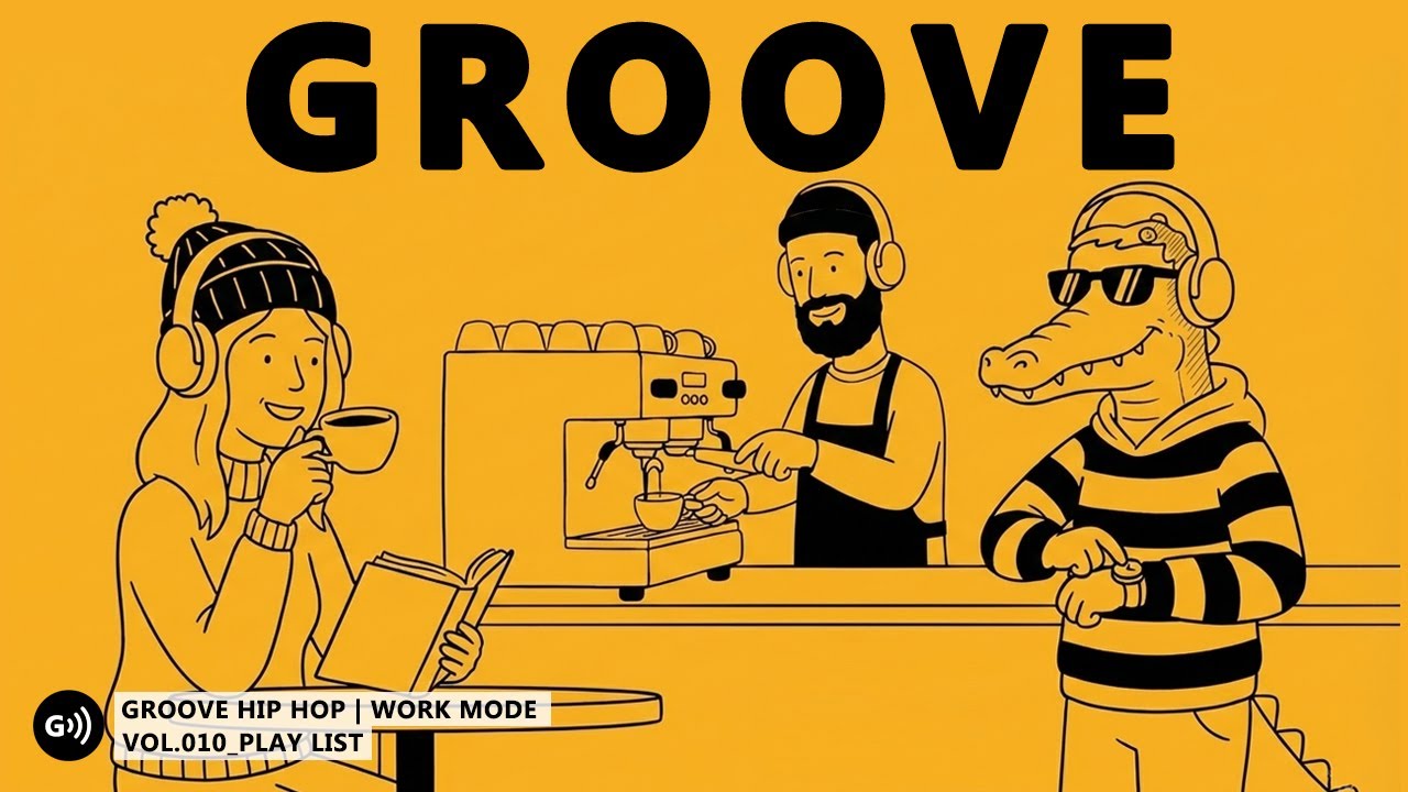 GROOVE HIP HOP | WORK MODE | Vol.010 | A Balanced Groove for Focus & Motivation