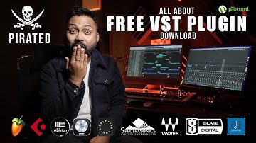 Everything About CRACKED PIRATED VST Plugins | professional advice