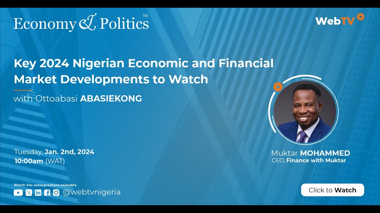 Key 2024 Nigerian Economic and Financial Market Developments to Watch