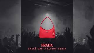 Prada - Cassö Edit (Valexus Remix) Resimi