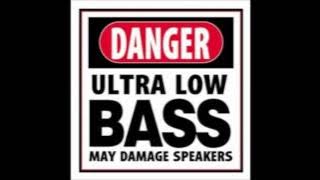 Ultra Deep Bass Test