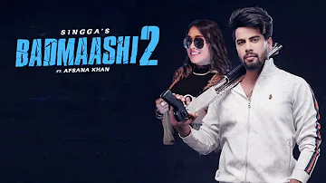 Badmaashi 2 : Singga feat. Afsana khan || Music Bar ||