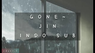 GONE - JIN LYRICS [INDO SUB] (HAN/ROM/IND) aesthetic lyrics