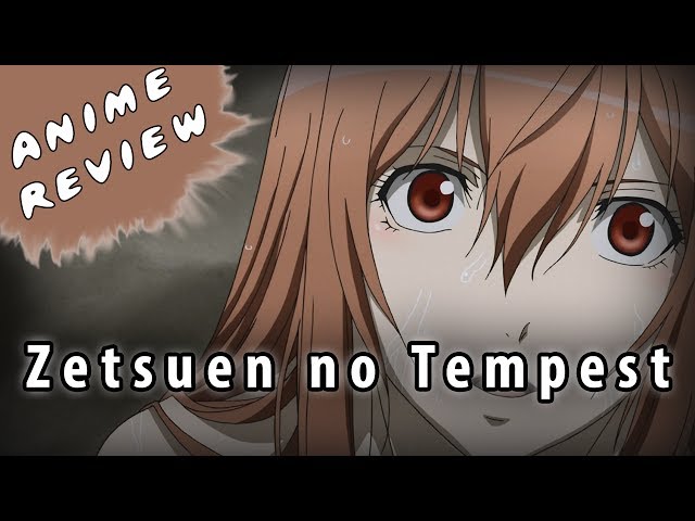 Zetsuen no Tempest ~ Review