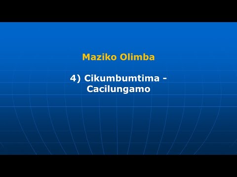 Maziko Olimba 4  Cikumbumtima   Cacilungamo