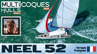 NEEL 52 trimaran  Teaser essai en mer  Multicoques Mag