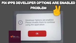 Fix IPPB Developer options are enabled Problem || TECH SOLUTIONS BAR 