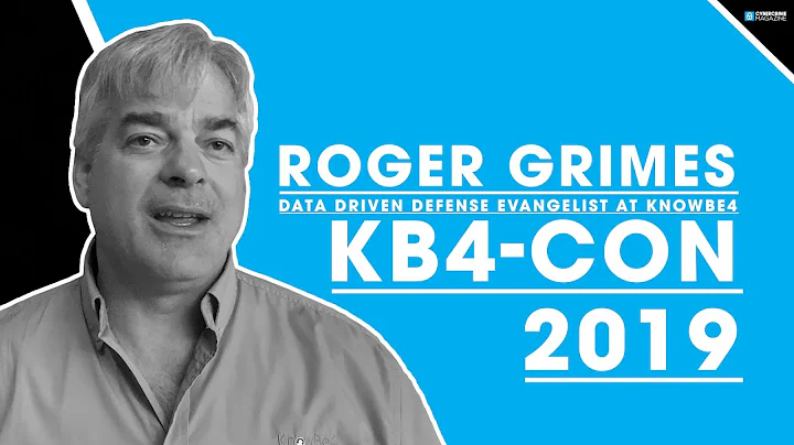 Roger Grimes Data Driven Defense Evangelist at KnowBe4 at KB4-CON