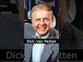 The Life and Death of Dick Van Patten
