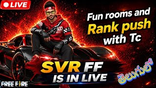 🔴GrandMaster Rank Push and fun rooms|TC|SVR FF Telugu#FreeFireMax#Mobileplayer#funrooms#rankpush#ff